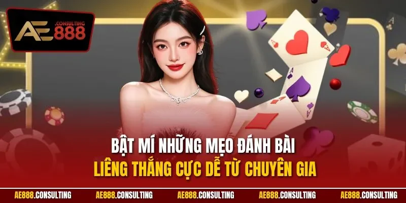 Bật mí những mẹo đánh bài liêng thắng cực dễ từ chuyên gia