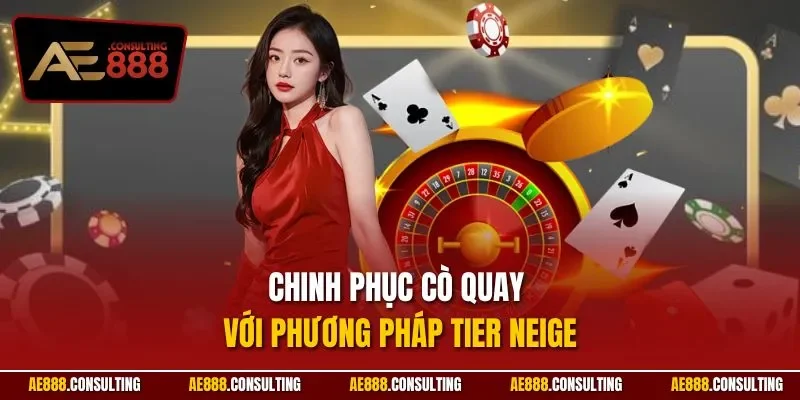 Chinh phục cò quay với phương pháp Tier Neige
